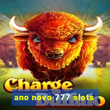 ano novo 777 slots